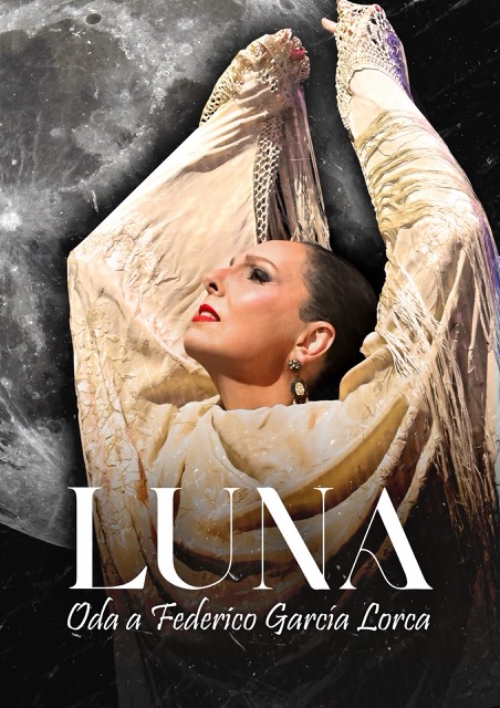 Cartel de LUNA · Oda a Federico García Lorca · Cía. Danza Flamenca Rocío Pozo