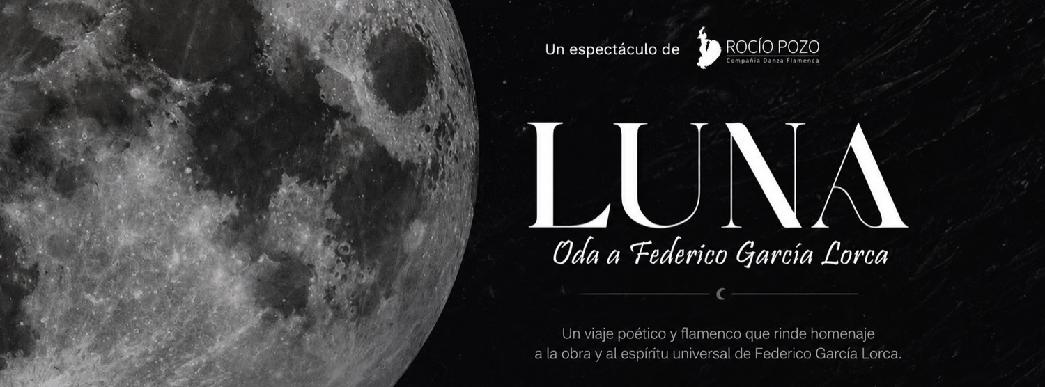 LUNA · Oda a Federico García Lorca · espectáculo de danza flamenca de la Cía. Rocío Pozo en el Teatre Apolo de Barcelona
